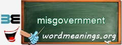 WordMeaning blackboard for misgovernment